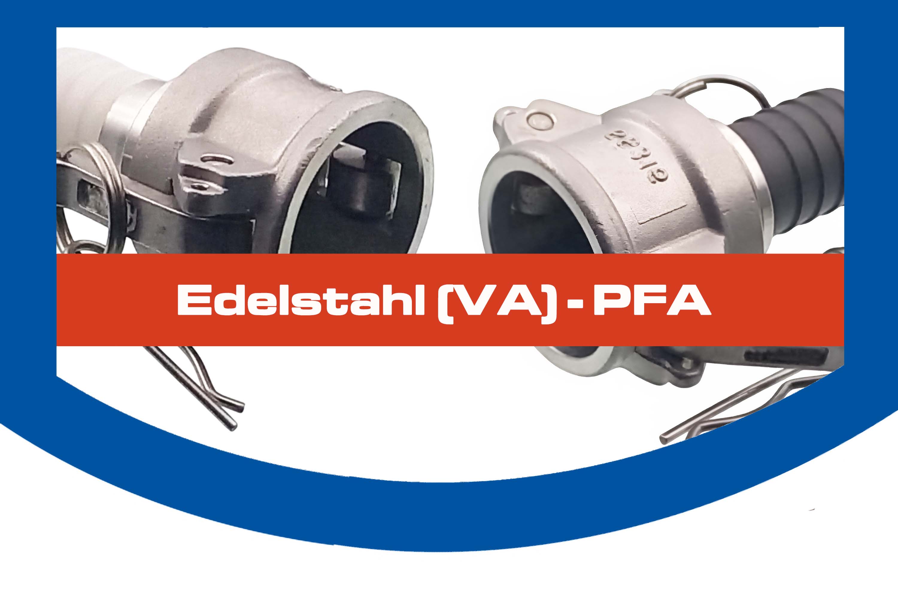 Edelstahl (VA) - PFA