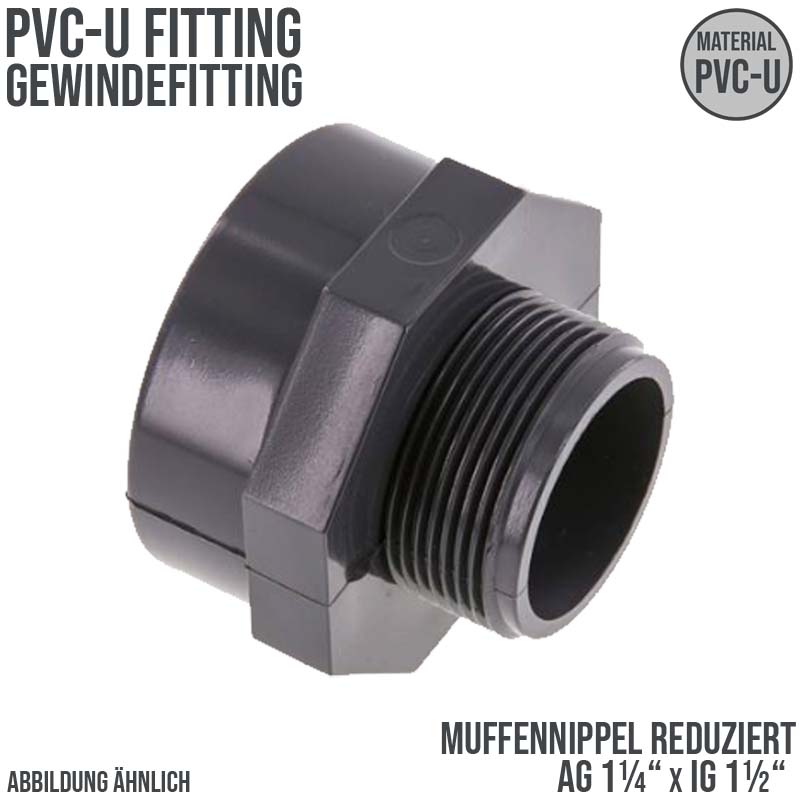 1 1/4" x 1 1/2" PVC Fitting Gewinde Muffennippel Außen x Innengewinde reduziert - PN 10 bar