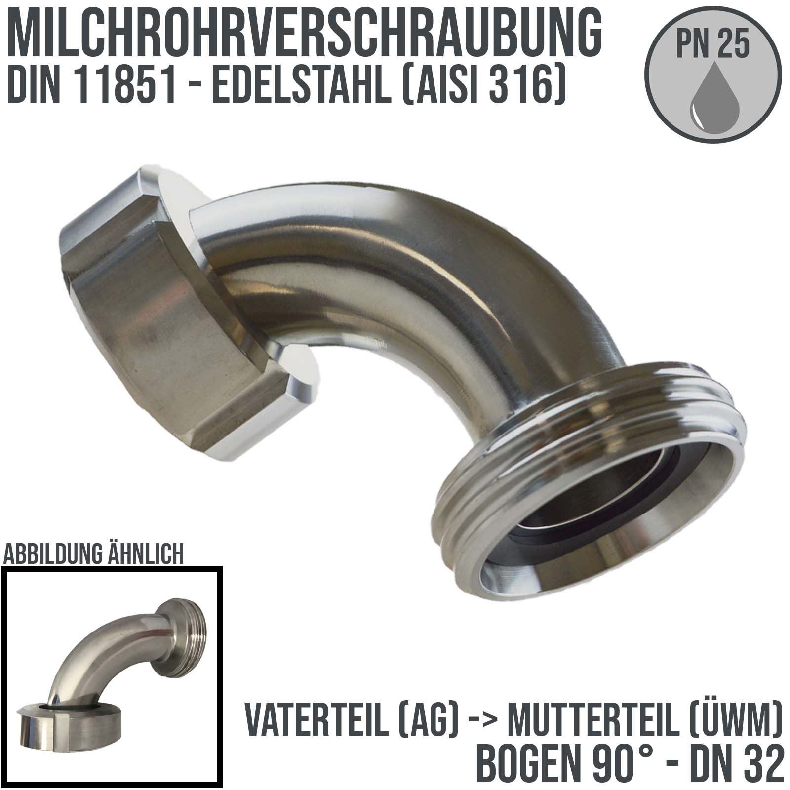 DN 32 Milchrohr Verschraubung DIN 11851 Mutterteil Vaterteil Kegel Stutzen 90° Bogen Innen x Außengewinde - PN 25 bar