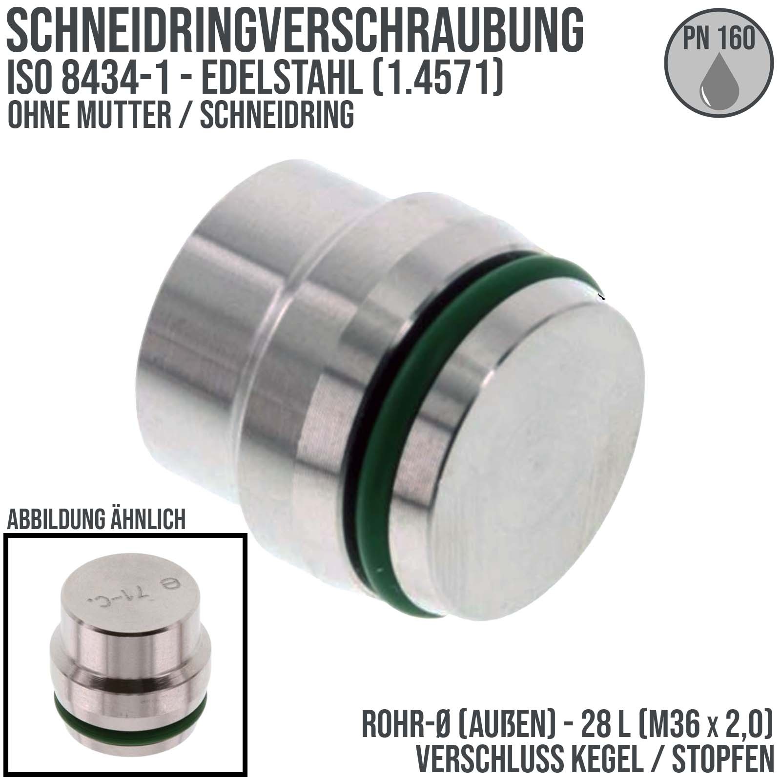 28 L Verschluss Kegel Stopfen Schneidring Verschraubung M 36 x 2,0 ohne Mutter Edelstahl 1.4571 - PN 160 bar