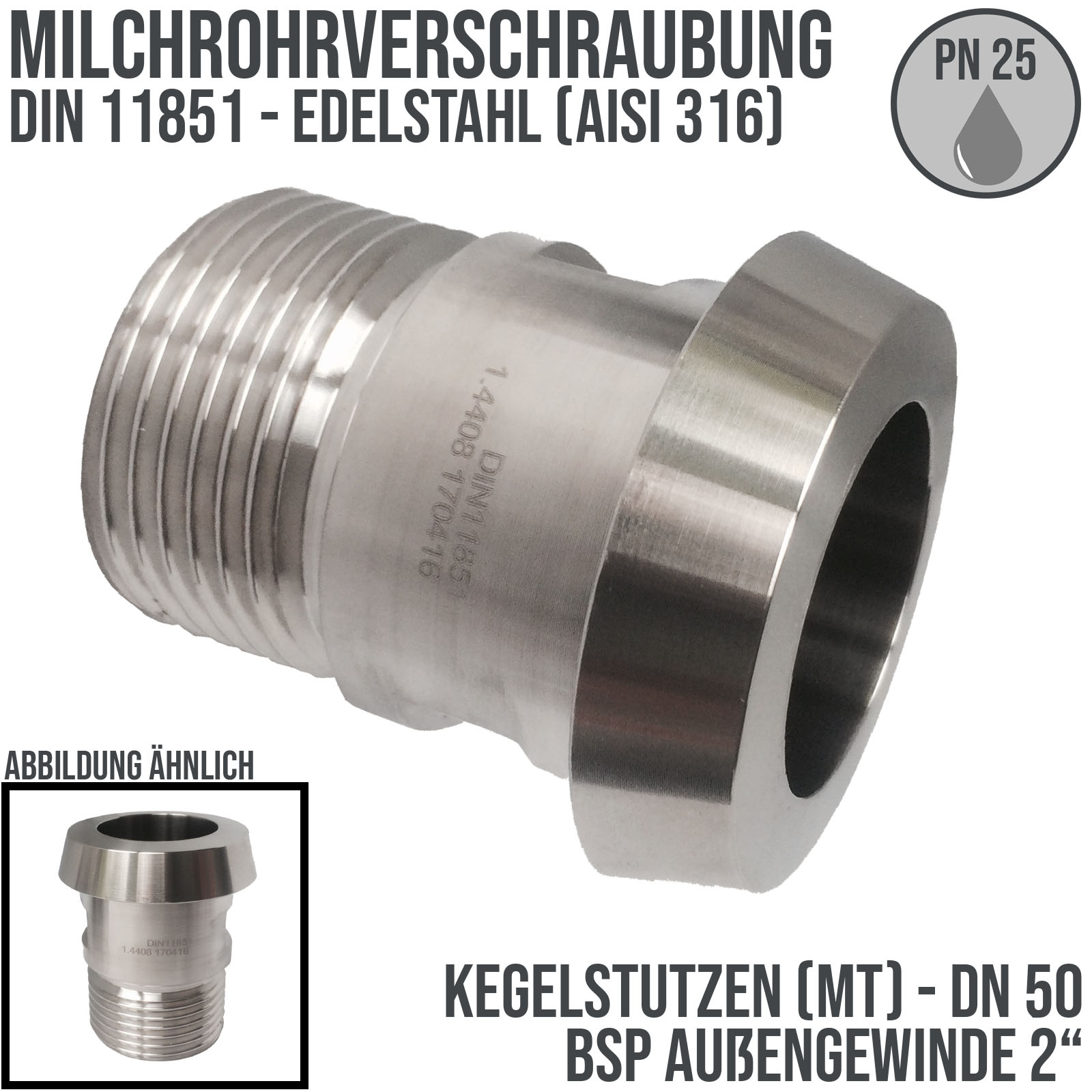 DN 50 Milchrohr Verschraubung DIN 11851 Mutterteil Kegel Stutzen Außengewinde AG 2" - PN 25 bar