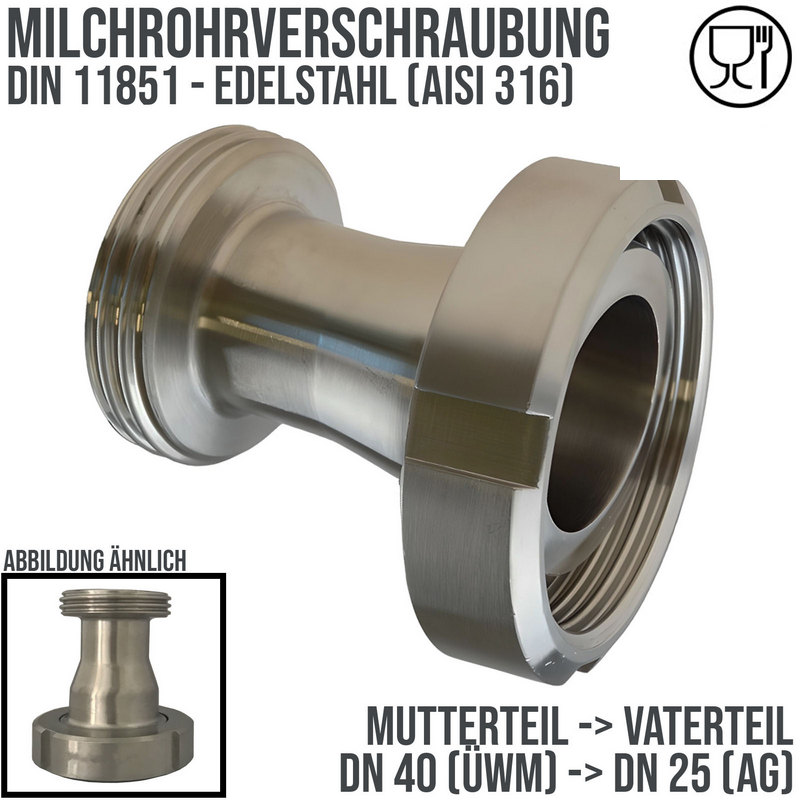 DN 40 -> DN 25 Milchrohr Verschraubung DIN 11851 Reduktion Mutterteil Kegel Stutzen Vaterteil Außengewinde RD - PN 25 bar