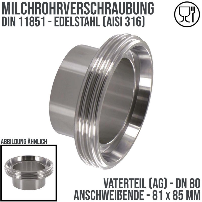 DN 80 Milchrohr Verschraubung DIN 11851 VT Vaterteil Stutzen Außengewinde Anschweißende ID x AD 81 x 85 mm - PN 25 bar