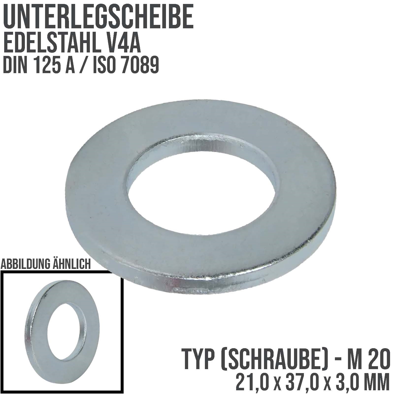 21,0 x 37,0 x 3,0 mm Unterleg Scheibe DIN 125 A ISO 7089 Edelstahl V4A Schraube M20