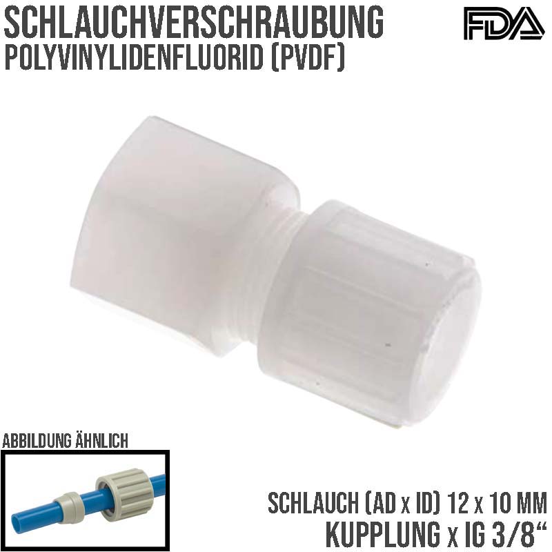 12 x 10 mm x 3/8" Kupplung Innengewinde PVDF Verschraubung PA PP Schlauch FDA - PN 10 bar