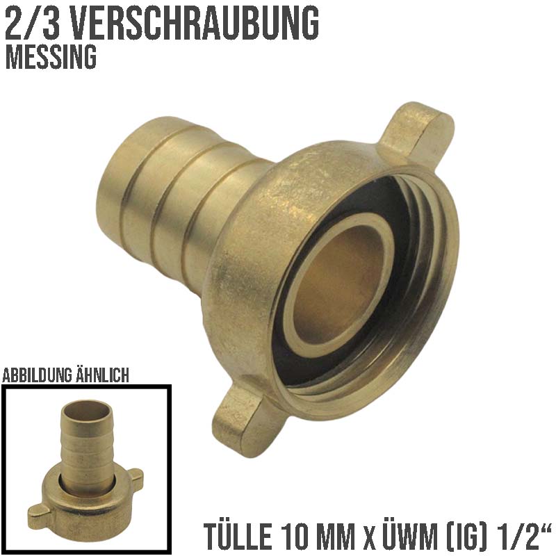 10 mm x 1/2" - 2/3 Schlauch Verschraubung Anschluß Tülle Innengewinde IG Messing Fittings - PN 10 bar