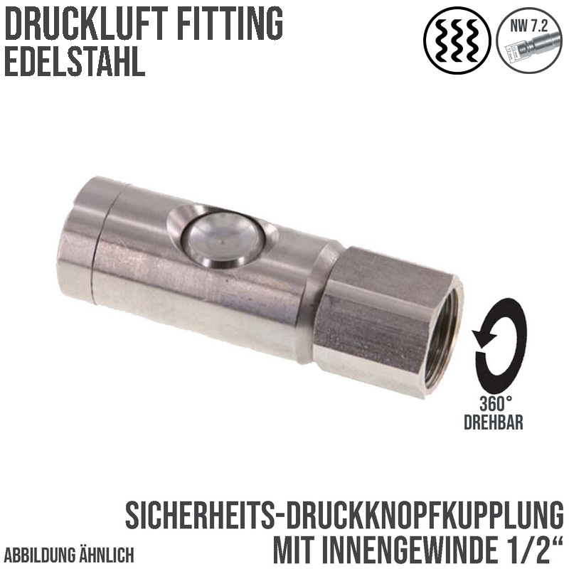 Druckluft Sicherheits Kupplung drehbar Edelstahl NW 7.2 Innengewinde IG 1/4" - PN 12 bar