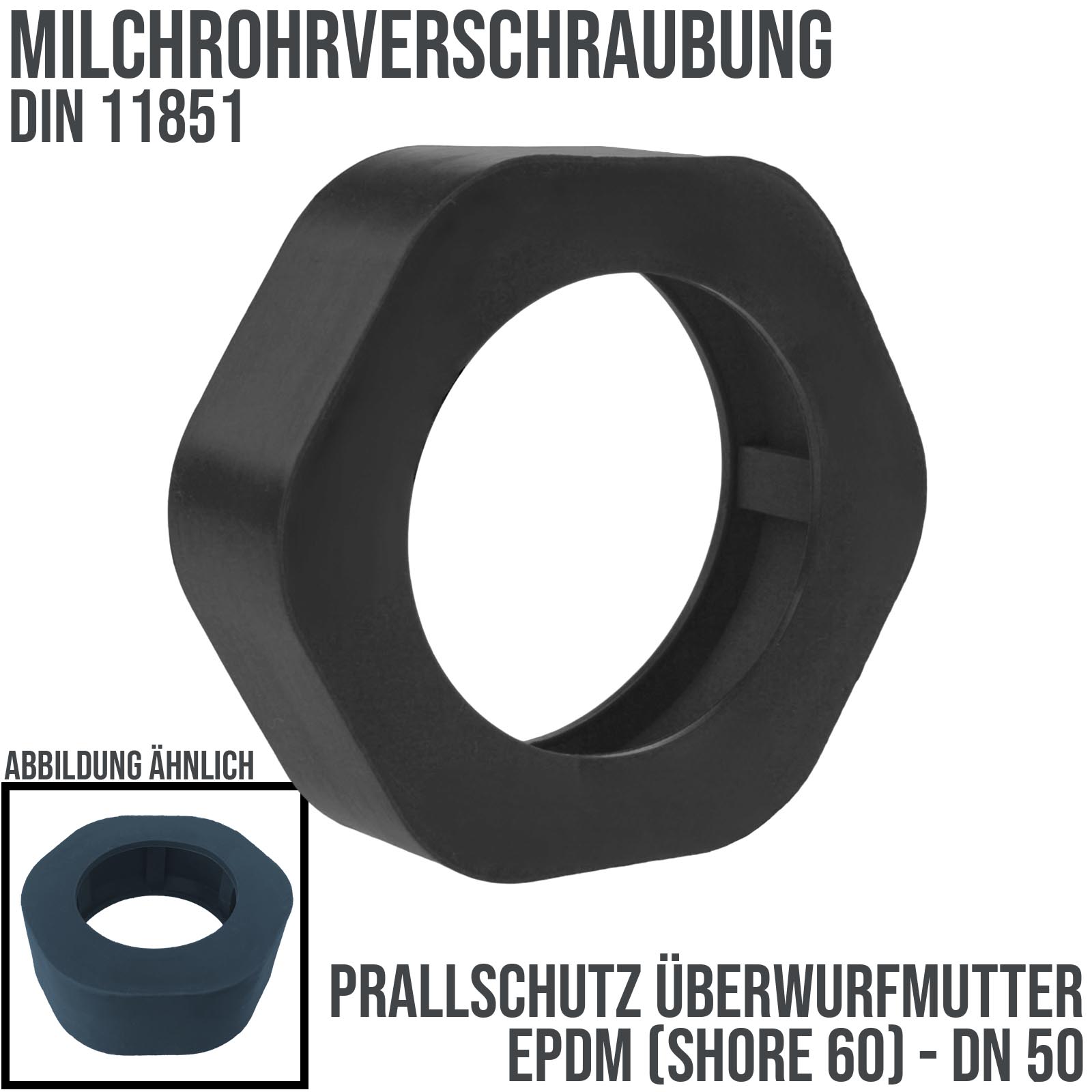 DN 50 Milchrohr Verschraubung DIN 11851 Prallschutz Überwurfmutter Gummi EPDM - schwarz