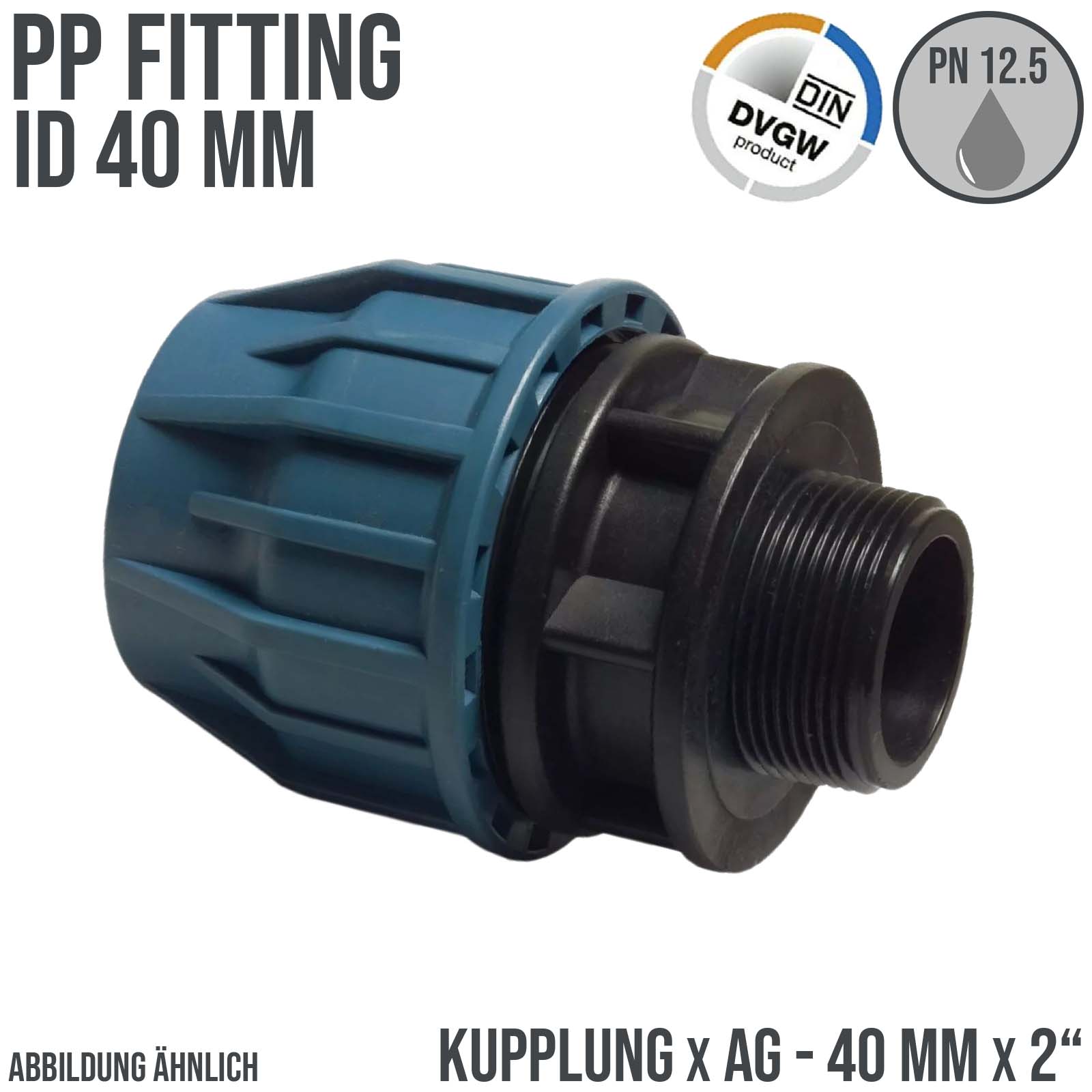 40 mm x 2" PE PP Fitting Klemm Verbinder Verschraubung Muffe Rohr Kupplung x AG DVGW - PN 16 bar