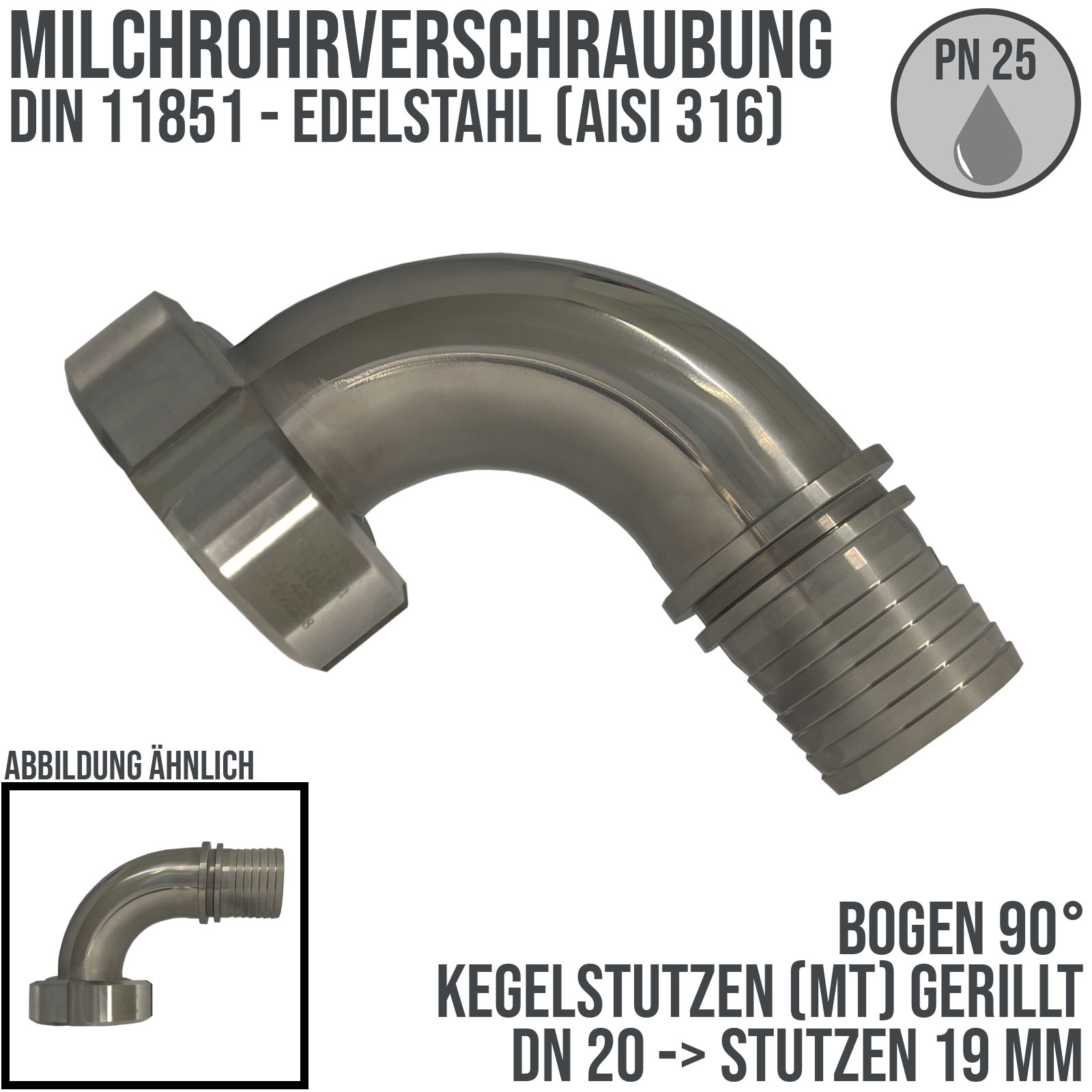 DN 20 Milchrohr Verschraubung DIN 11851 Mutterteil 90° Bogen Kegel Stutzen Sicherungsbund - Stutzen gerillt 19 mm - PN 25 bar