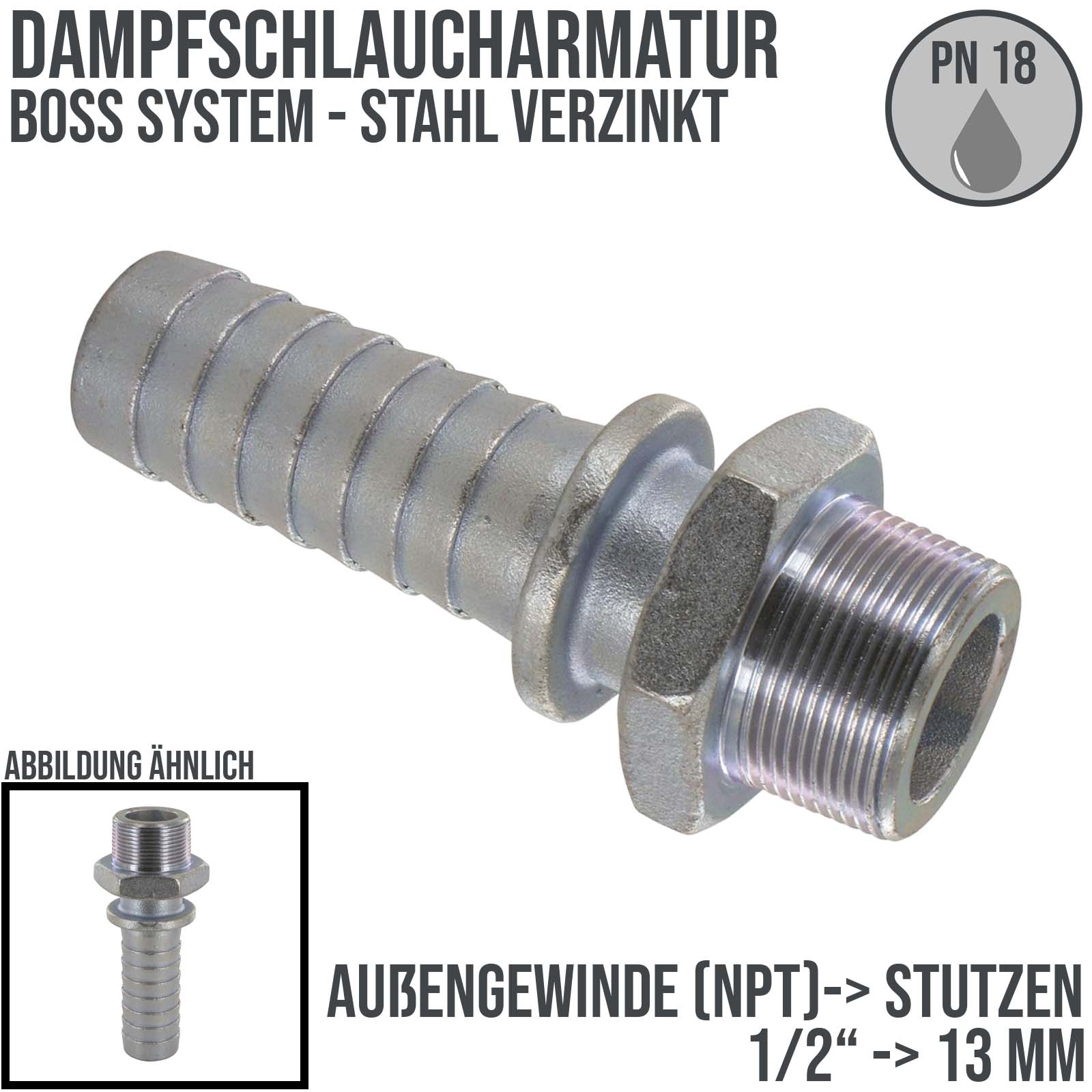 1/2" BOSS Dampfschlaucharmatur Außengewinde NPT Sicherungsbund Stahl verzinkt Stutzen Tülle 13 mm - PN 18 bar