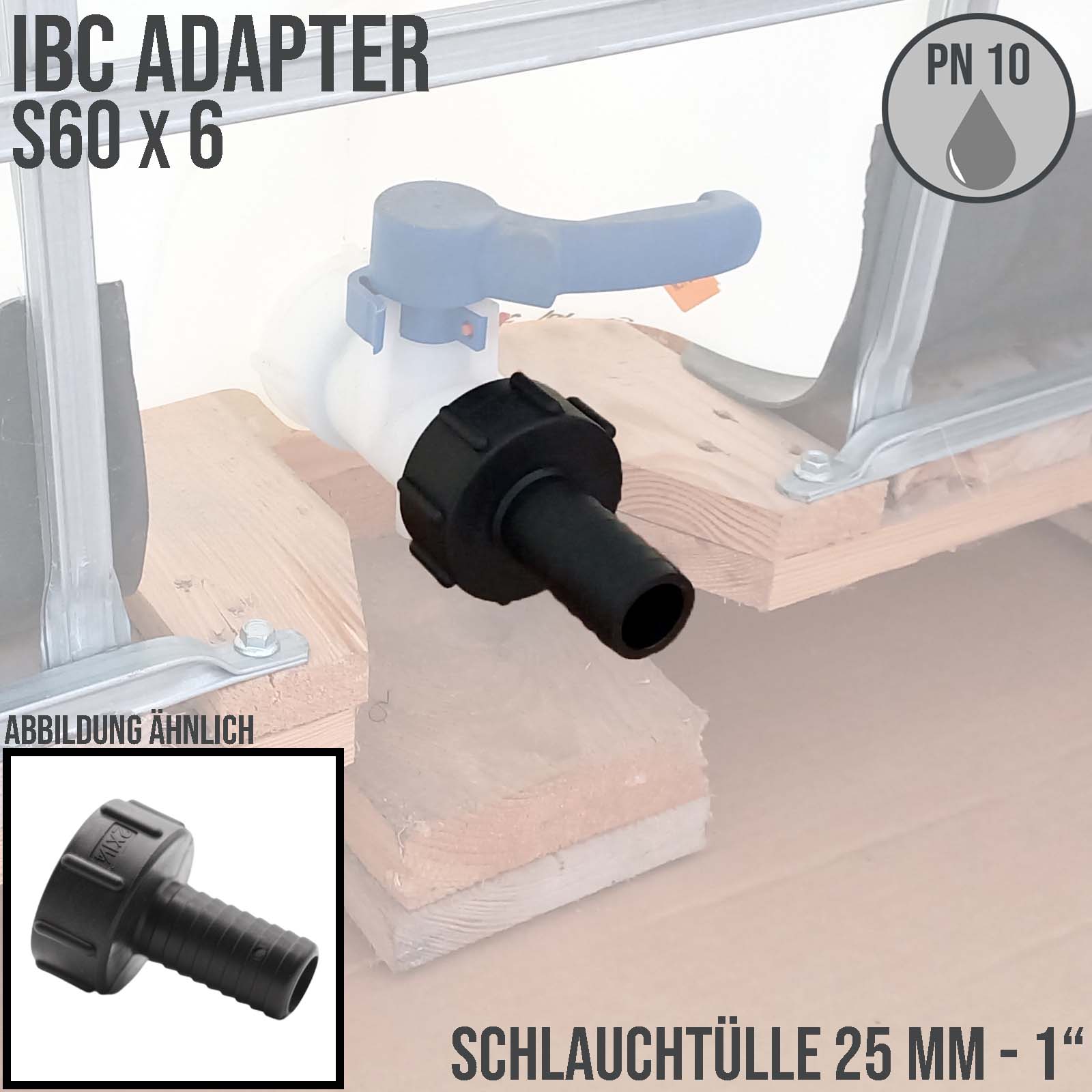 S60 x 6 IBC Adapter Tülle Stutzen 1 1/4" (32 mm) Container Fass Tank Zubehör PN 10 bar