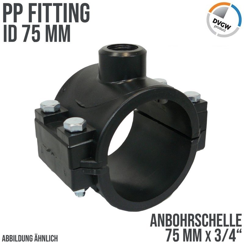 75 mm x 3/4" PP PE Anbohr Abzweig Schelle Klemmschale x Innengewinde DVGW [PN16]