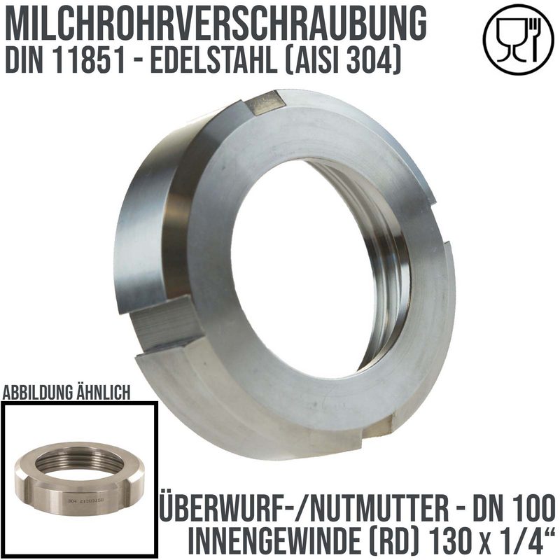 DN 100 Milchrohr Verschraubung DIN 11851 Überwurfmutter Innengewinde 130 x 1/4" - PN 25 bar