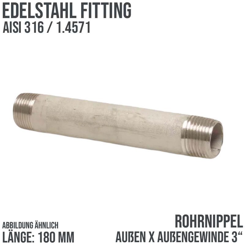 3 " Rohrnippel Edelstahl (1.4571) Nr. 23 - 180 mm Länge Außen x Außengewinde AG Fittings - PN 20 bar