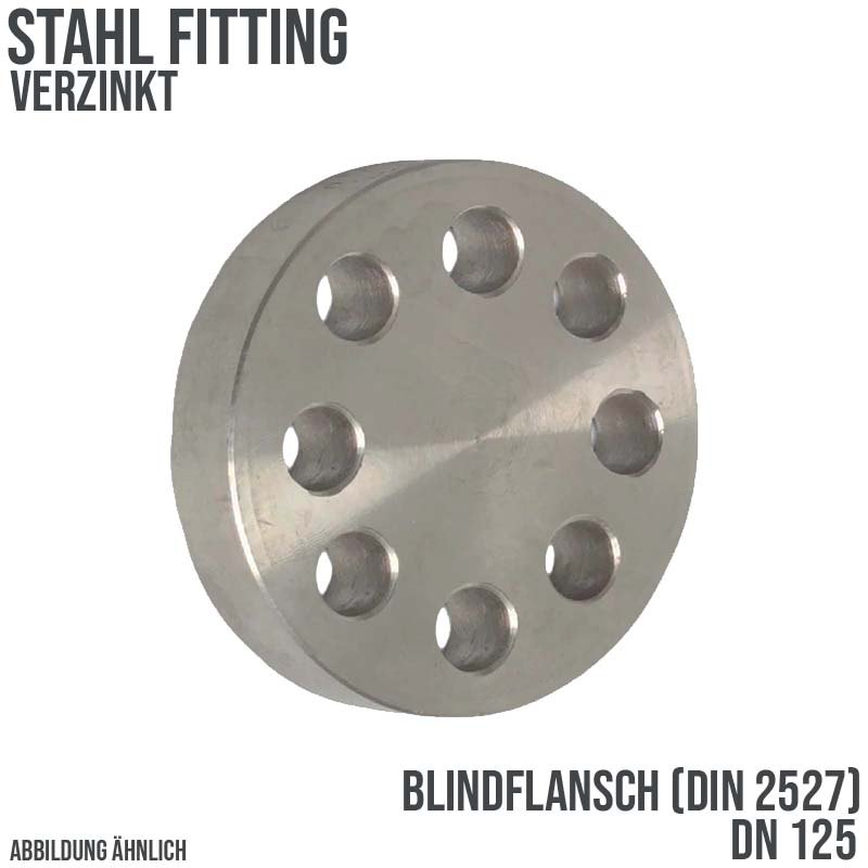 DN 125 Blind Flansch Stumpfschweißung Stahl verzinkt DIN 2527 - PN 16 bar