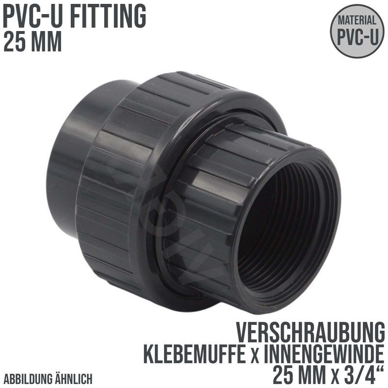 25 mm PVC Klebe Fitting Verschraubung Innengewinde IG 25 mm x 3/4" Muffe Verbinder - PN 10 bar