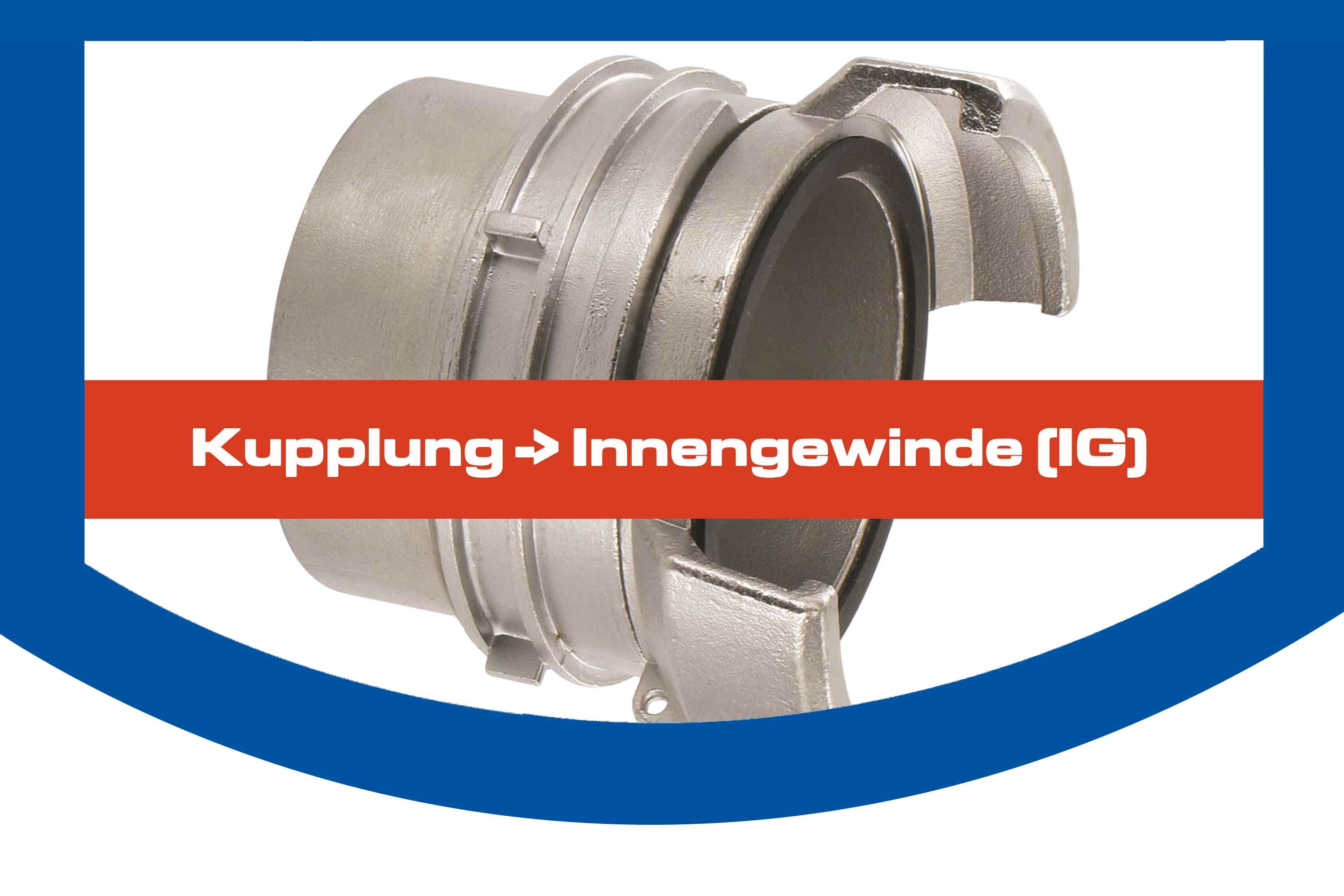 Kupplung -> Innengewinde (IG)