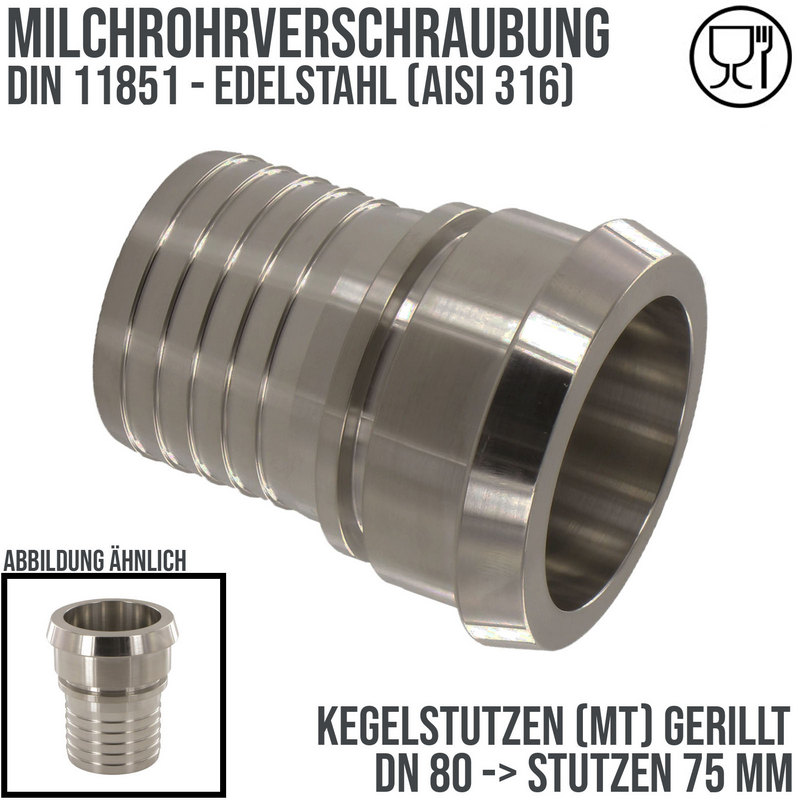 DN 80 Milchrohr Verschraubung DIN 11851 Mutterteil Kegel Stutzen Sicherungsbund - Stutzen gerillt 75 mm - PN 25 bar
