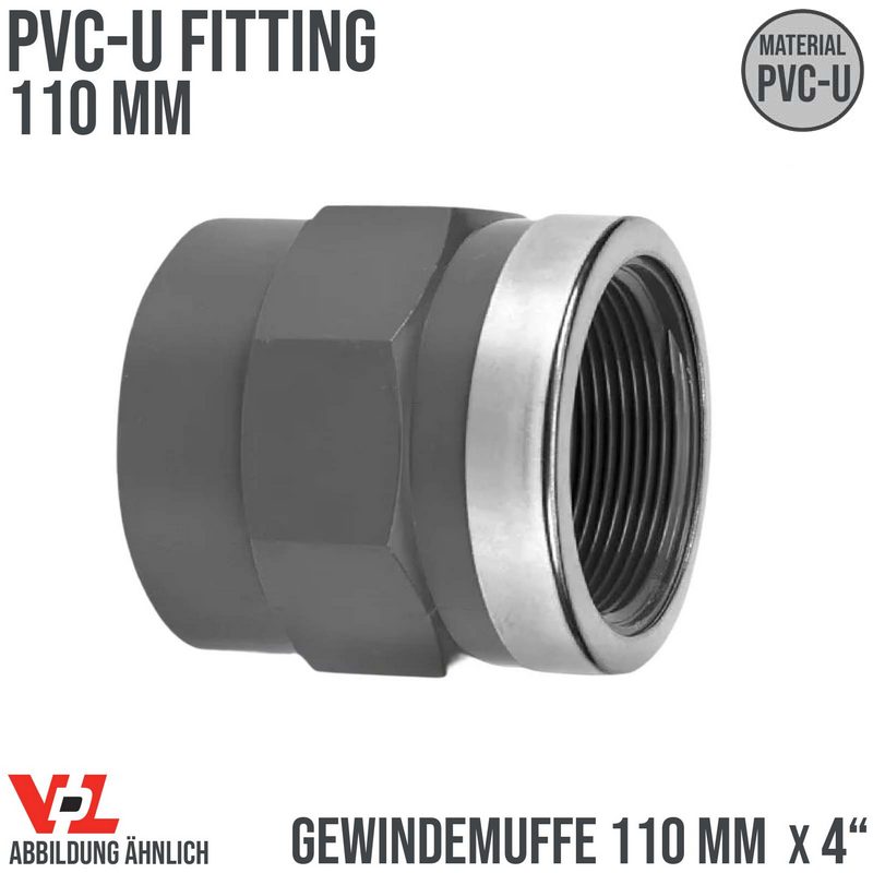 110 mm VDL PVC Klebe Fitting Gewinde Muffe Verbinder verstärkt 110 mm x 3" - PN 16 bar