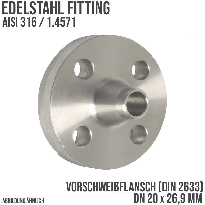 DN 20 x 26,9 mm Vorschweiß Flansch Stumpfschweißung Edelstahl Fitting V4A AISI 316DIN 2633 - PN 16 bar