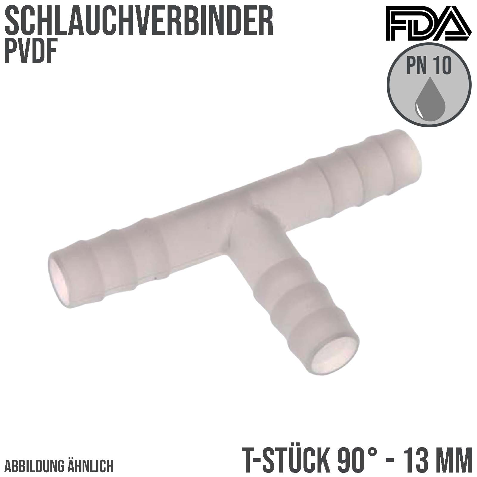 13 mm PVDF T-Stück Schlauch Verbinder Stutzen Tülle Fitting FDA Lebensmittel weiss PN 10 bar