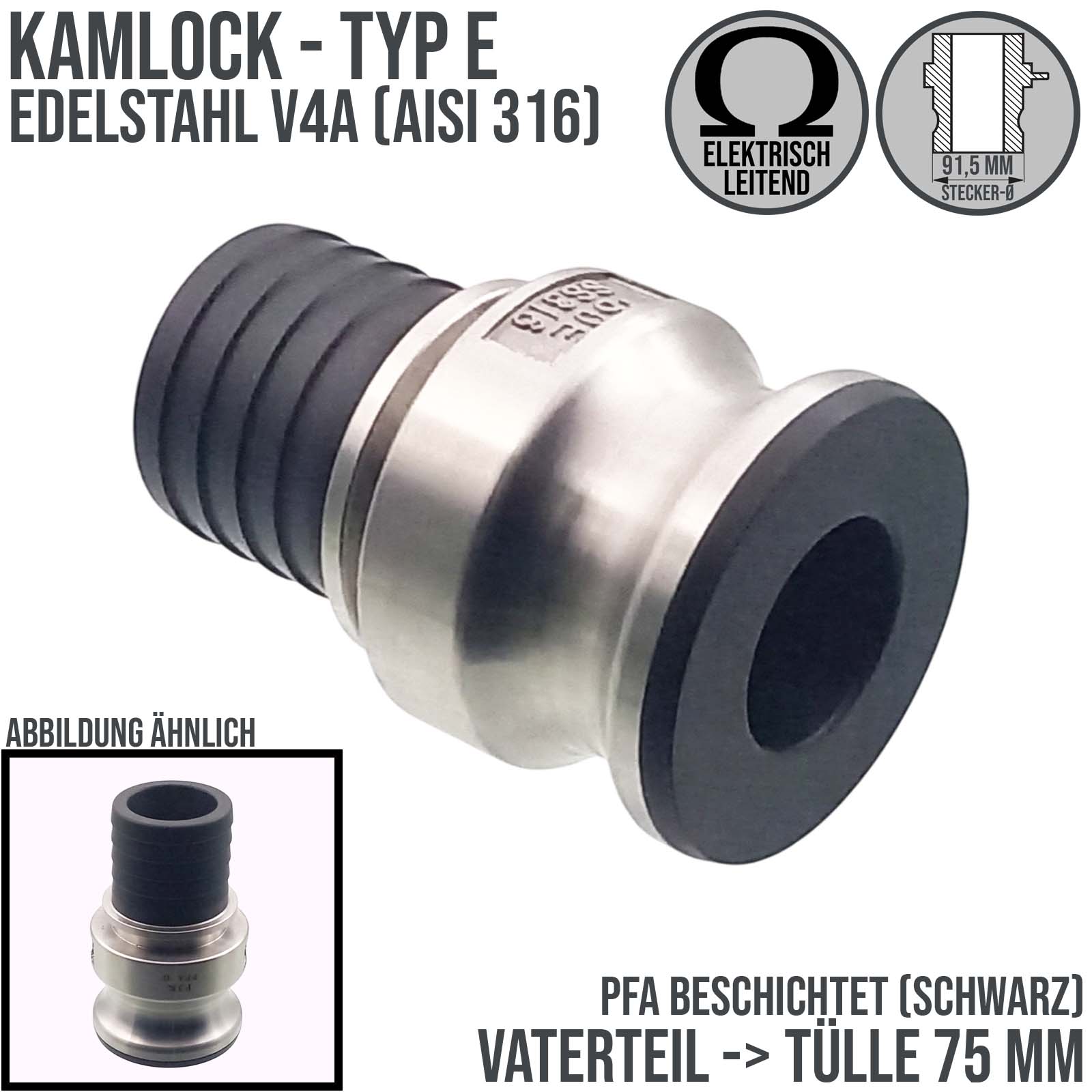 Kamlock Typ E - Vaterteil (91,5 mm) Edelstahl V2A (AISI 316) -> gerillter Stutzen DN 75 mm PFA beschichtet - PN 25 bar