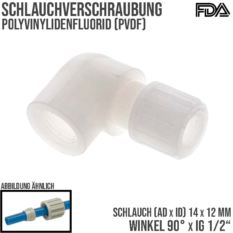 14 x 12 mm x 1/2" Winkel 90° Kupplung Innengewinde PVDF Verschraubung PA PP Schlauch FDA - PN 10 bar