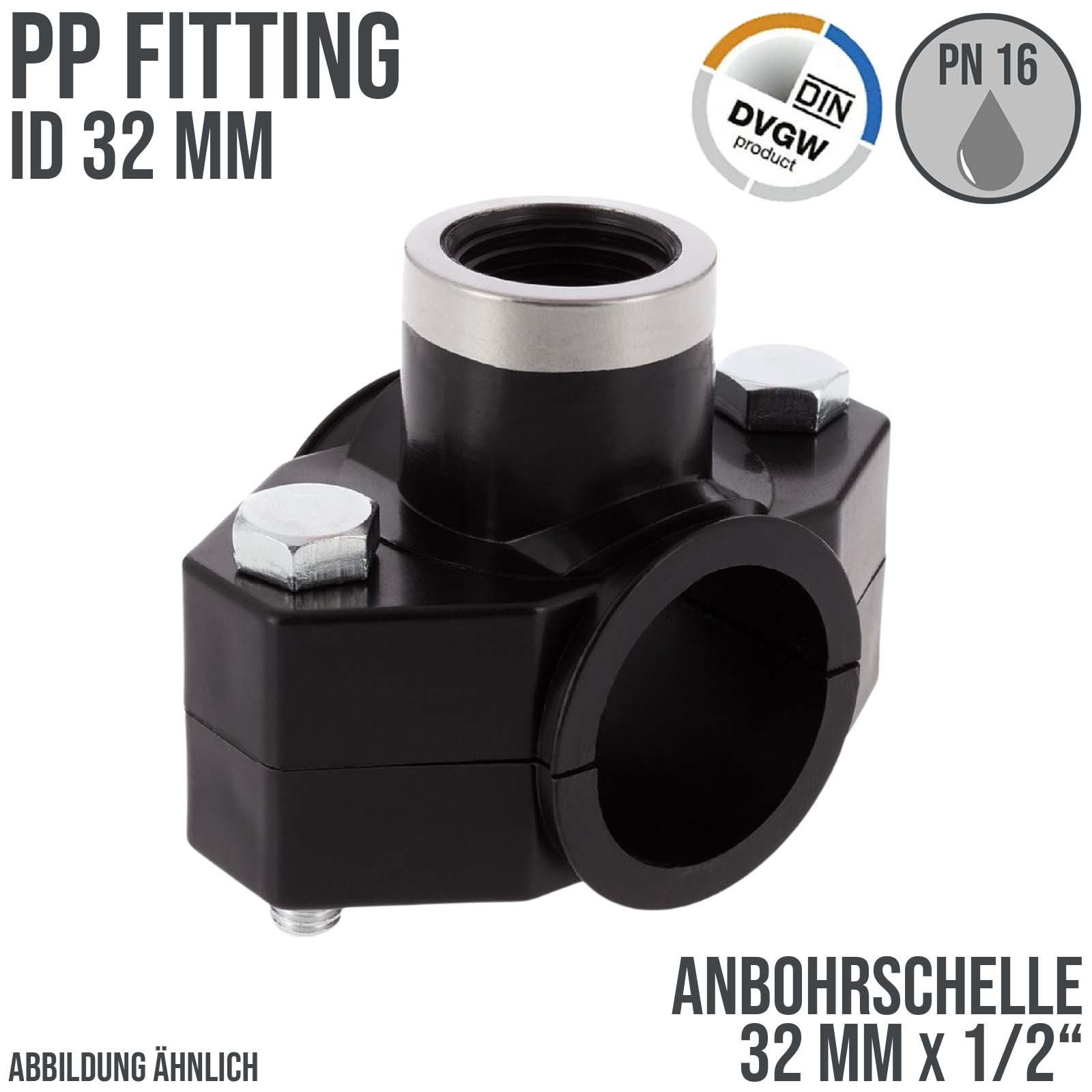32 mm x 1/2" PP PE Anbohr Abzweig Schelle Klemmschale x Innengewinde DVGW [PN16]