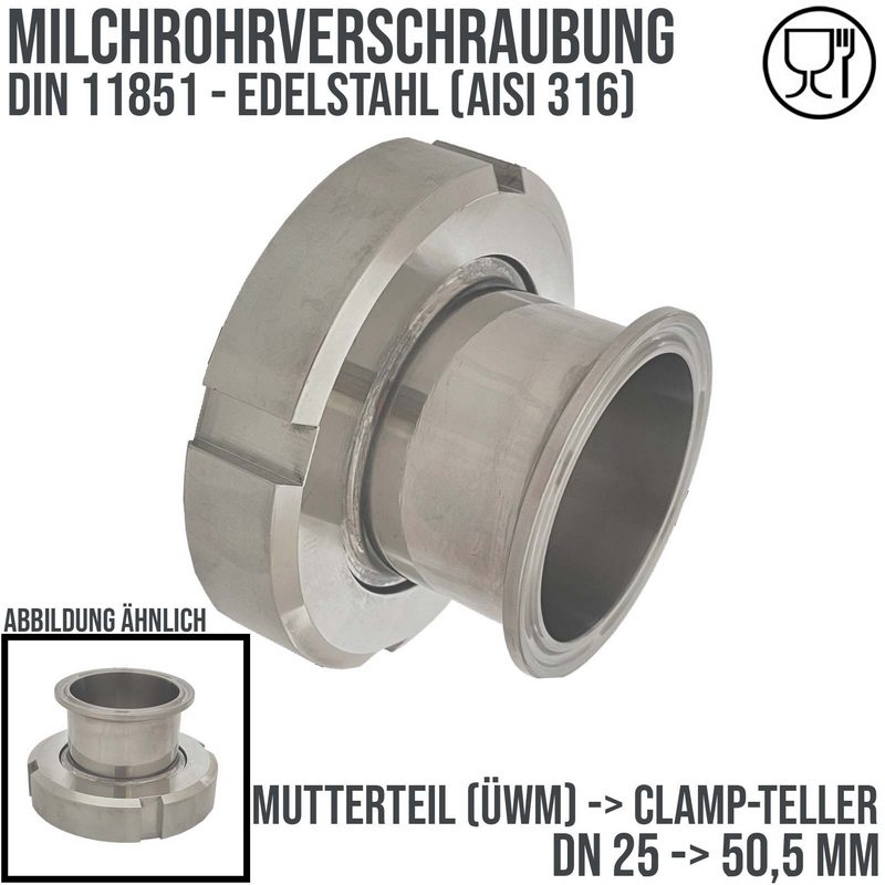 DN 25 Milchrohr Verschraubung DIN 11851 Übergang Adapter Mutterteil Überwurfmutter -> Clamp Teller 50,5 mm - PN 25 bar