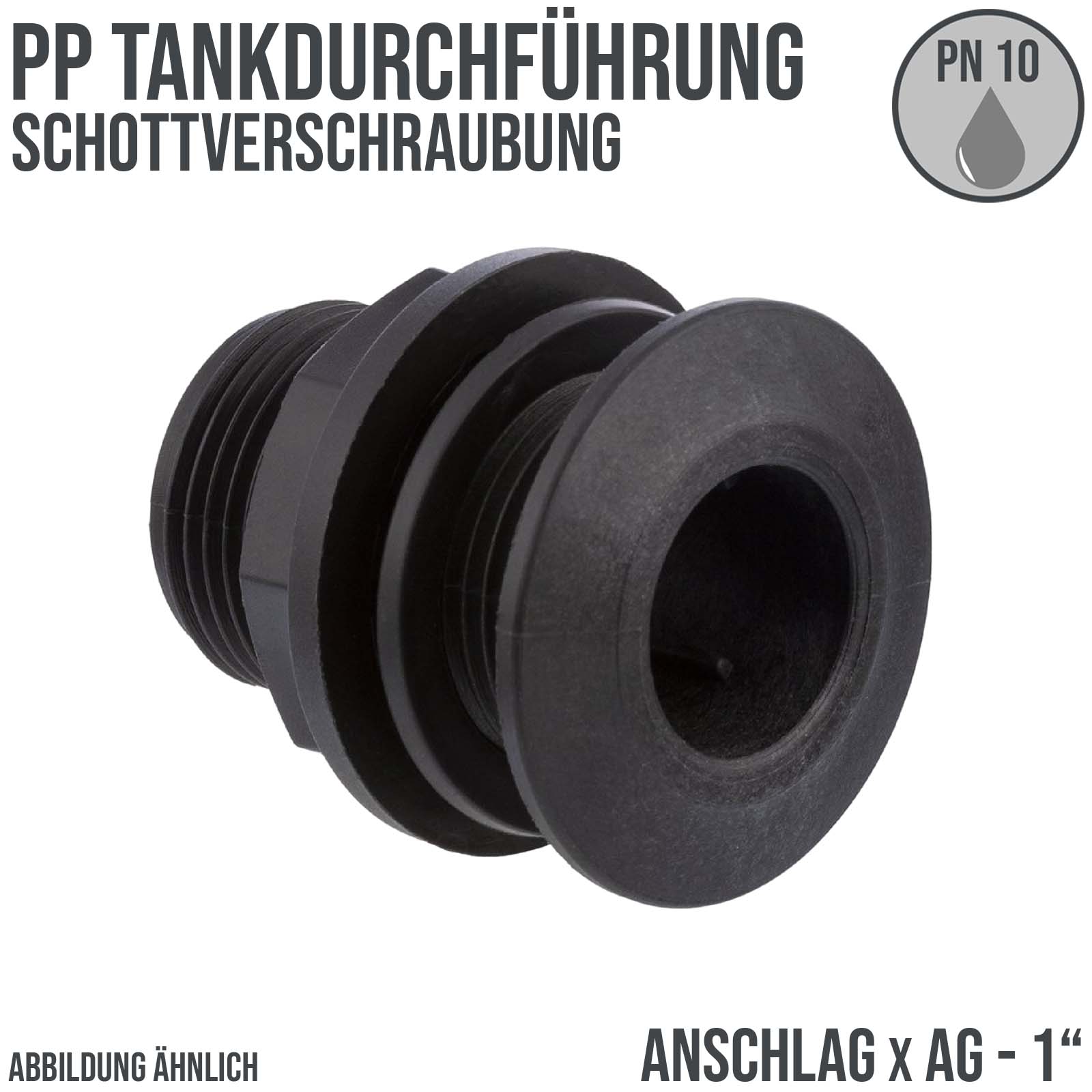 1" Tankdurchführung Schottverschraubung - Anschlag x AG - PN 10 bar