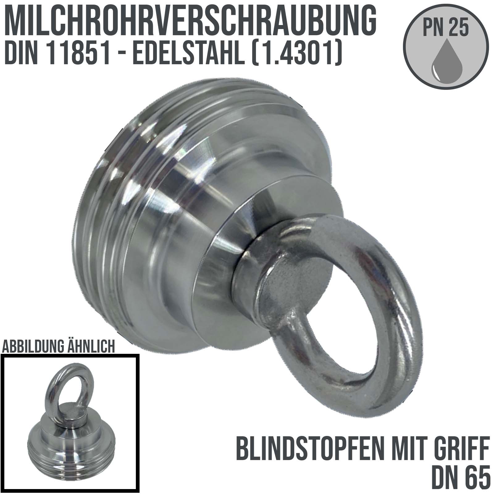 DN 65 Milchrohr Verschraubung DIN 11851 Stopfen Verschluss mit Griff Außengewinde AG - PN 25 bar