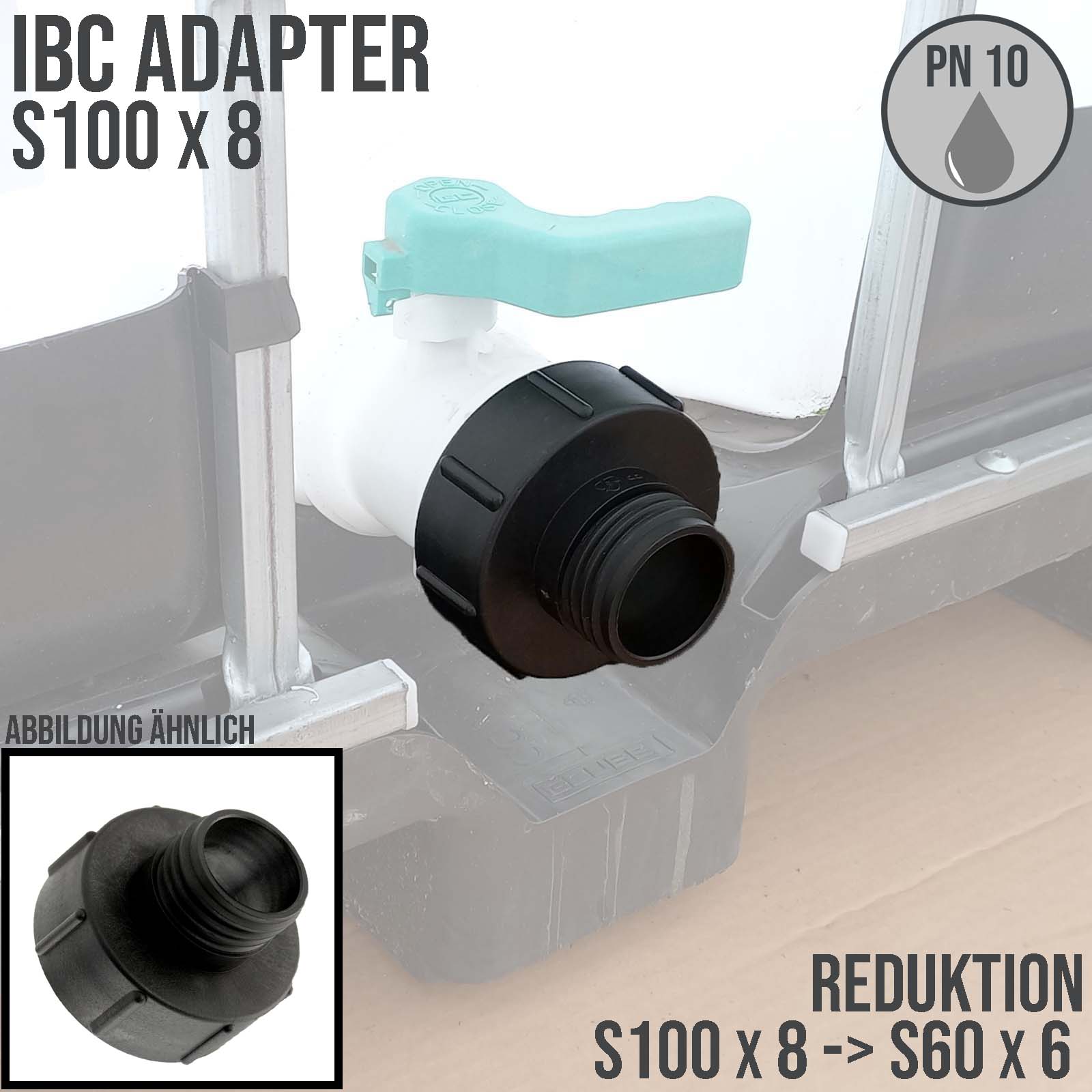 S100 x 8 auf S60 x 6 (AG) IBC Reduktion Adapter Container Fass Tank Zubehör PN 10 bar