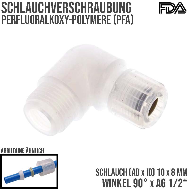 10 x 8 mm x 1/2" Winkel 90° Kupplung Aussengewinde PFA Verschraubung PA PP Schlauch FDA - PN 10 bar
