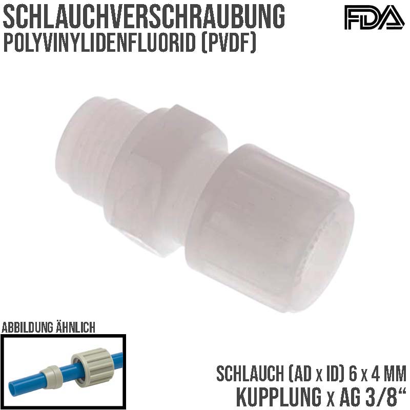 6 x 4 mm x 3/8" Kupplung Aussengewinde PVDF Verschraubung PA PP Schlauch FDA - PN 10 bar