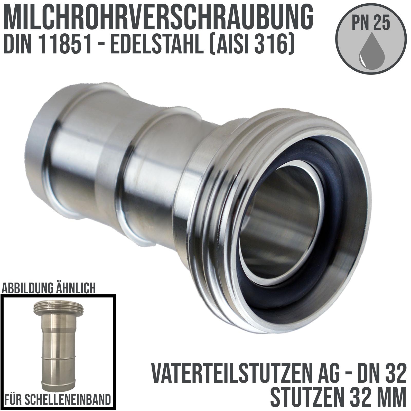 DN 32 Milchrohr Verschraubung DIN 11851 Vaterteil Stutzen VT Außengewinde RD Schelleneinband - Stutzen gedreht 32 mm - PN 25 bar
