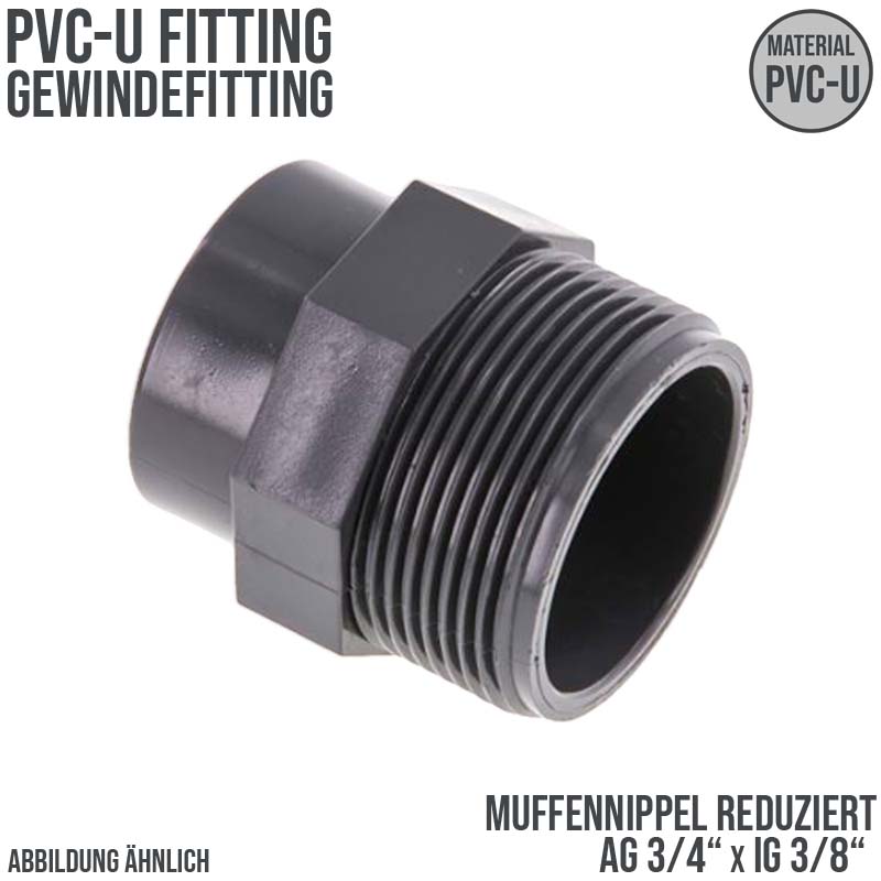 3/4" x 3/8" PVC Fitting Gewinde Muffennippel Außen x Innengewinde reduziert - PN 10 bar