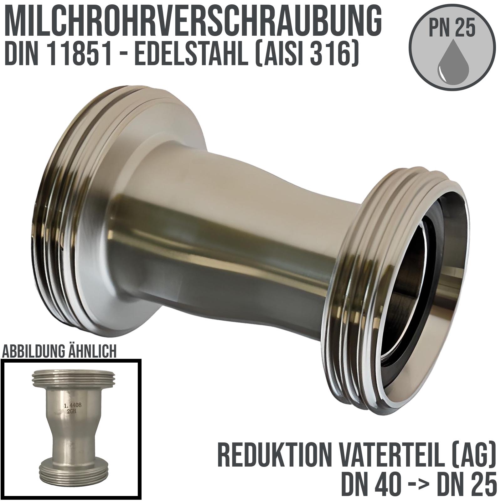 DN 40 -> DN 25 Milchrohr Verschraubung DIN 11851 VT Vaterteil Reduktion Außen x Außengewinde RD - PN 25 bar
