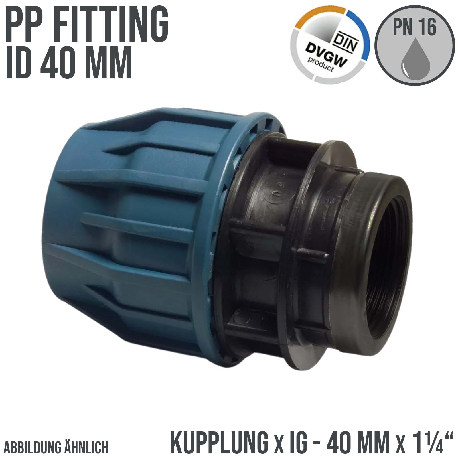 40 mm x 1 1/4" PE PP Fitting Klemm Verbinder Verschraubung Muffe Rohr Kupplung x IG DVGW - PN 16 bar