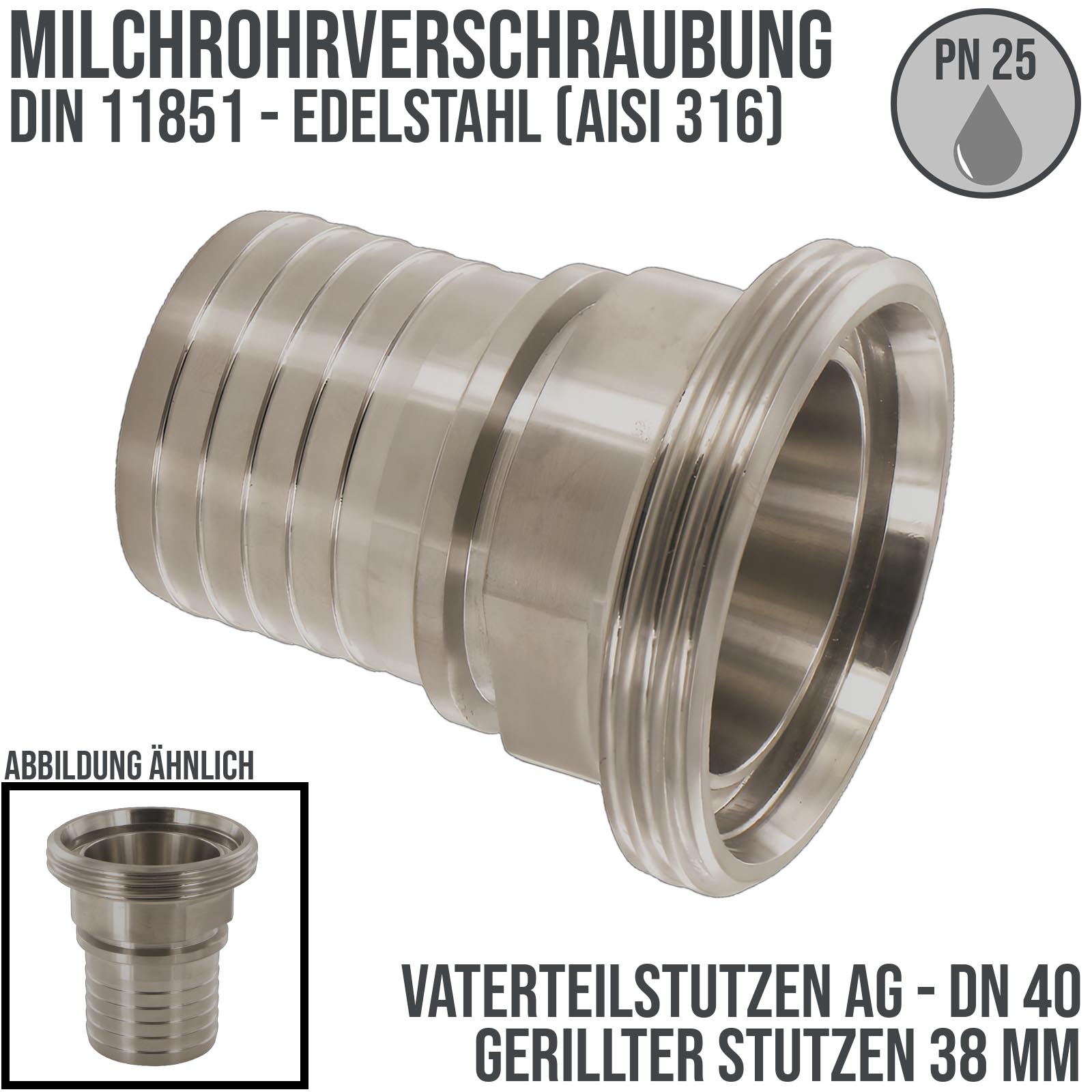 DN 40 Milchrohr Verschraubung DIN 11851 Vaterteil Stutzen VT Außengewinde RD Sicherungsbund - Stutzen gerillt 38 mm - PN 25 bar