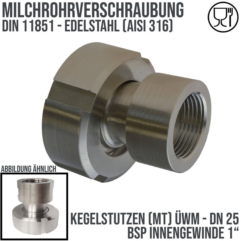 DN 25 Milchrohr Verschraubung DIN 11851 Mutterteil Kegel Stutzen Innengewinde AG 1" - PN 25 bar