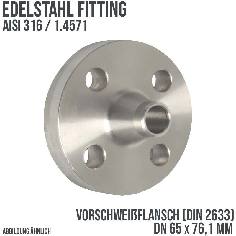 DN 65 x 76,1 mm Vorschweiß Flansch Stumpfschweißung Edelstahl Fitting V4A AISI 316DIN 2633 - PN 16 bar