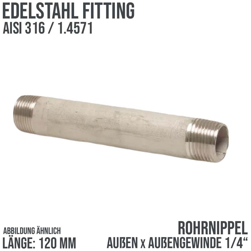 1/4 " Rohrnippel Edelstahl (1.4571) Nr. 23 - 120 mm Länge Außen x Außengewinde AG Fittings - PN 20 bar