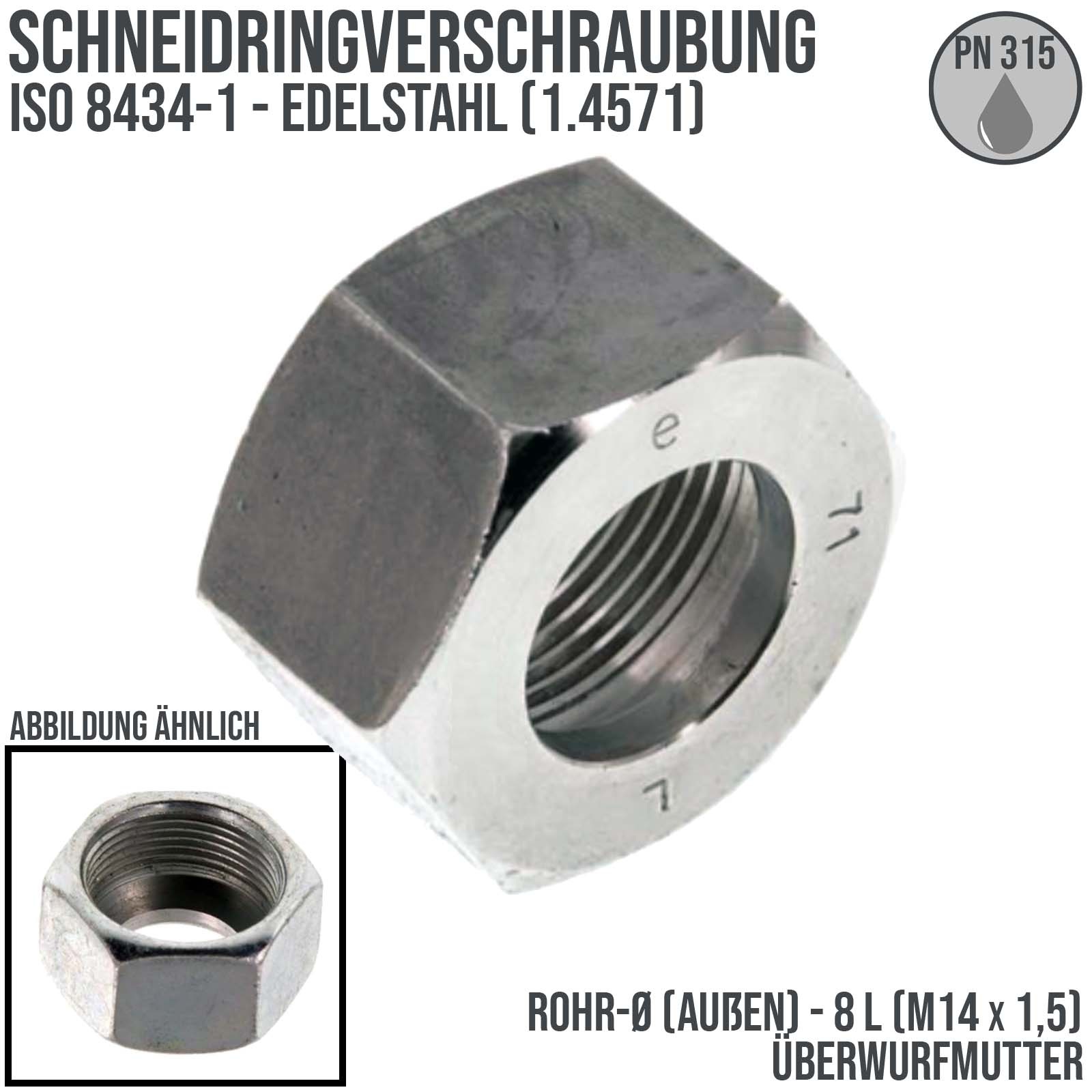 8 L Schneidring Verschraubung Überwurfmutter M 14 x 1,5 Edelstahl 1.4571 - PN 315 bar