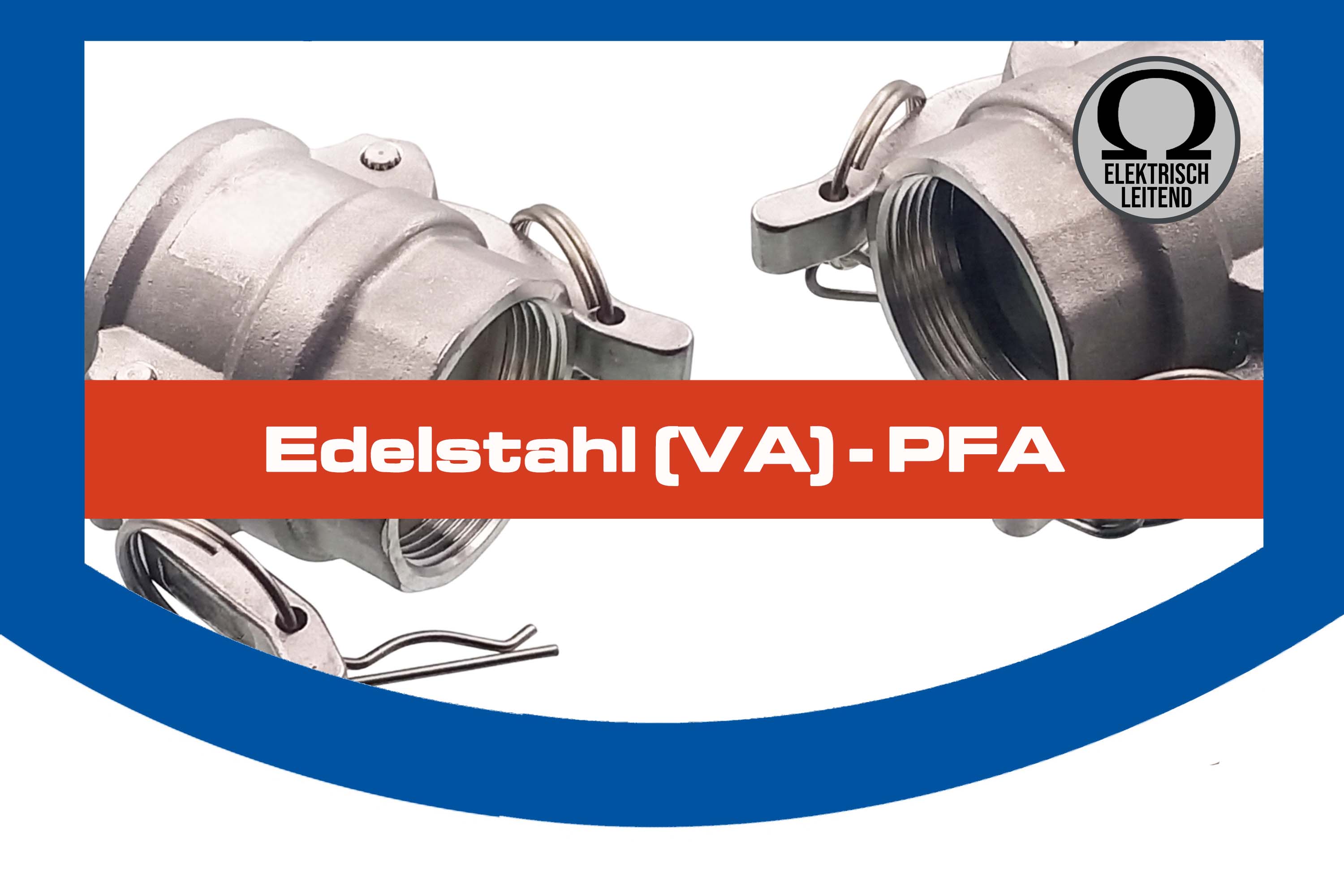 Edelstahl (VA) - PFA