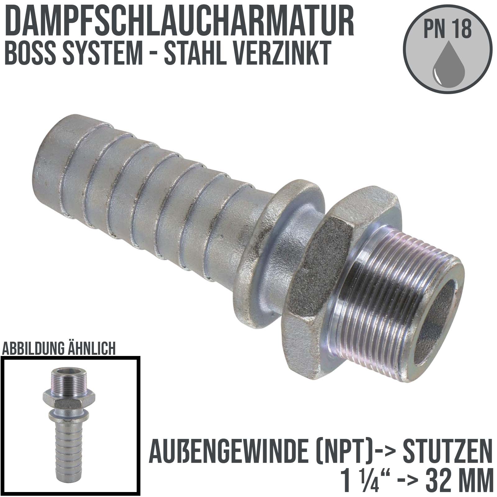 1 1/4" BOSS Dampfschlaucharmatur Außengewinde NPT Sicherungsbund Stahl verzinkt Stutzen Tülle 32 mm - PN 18 bar