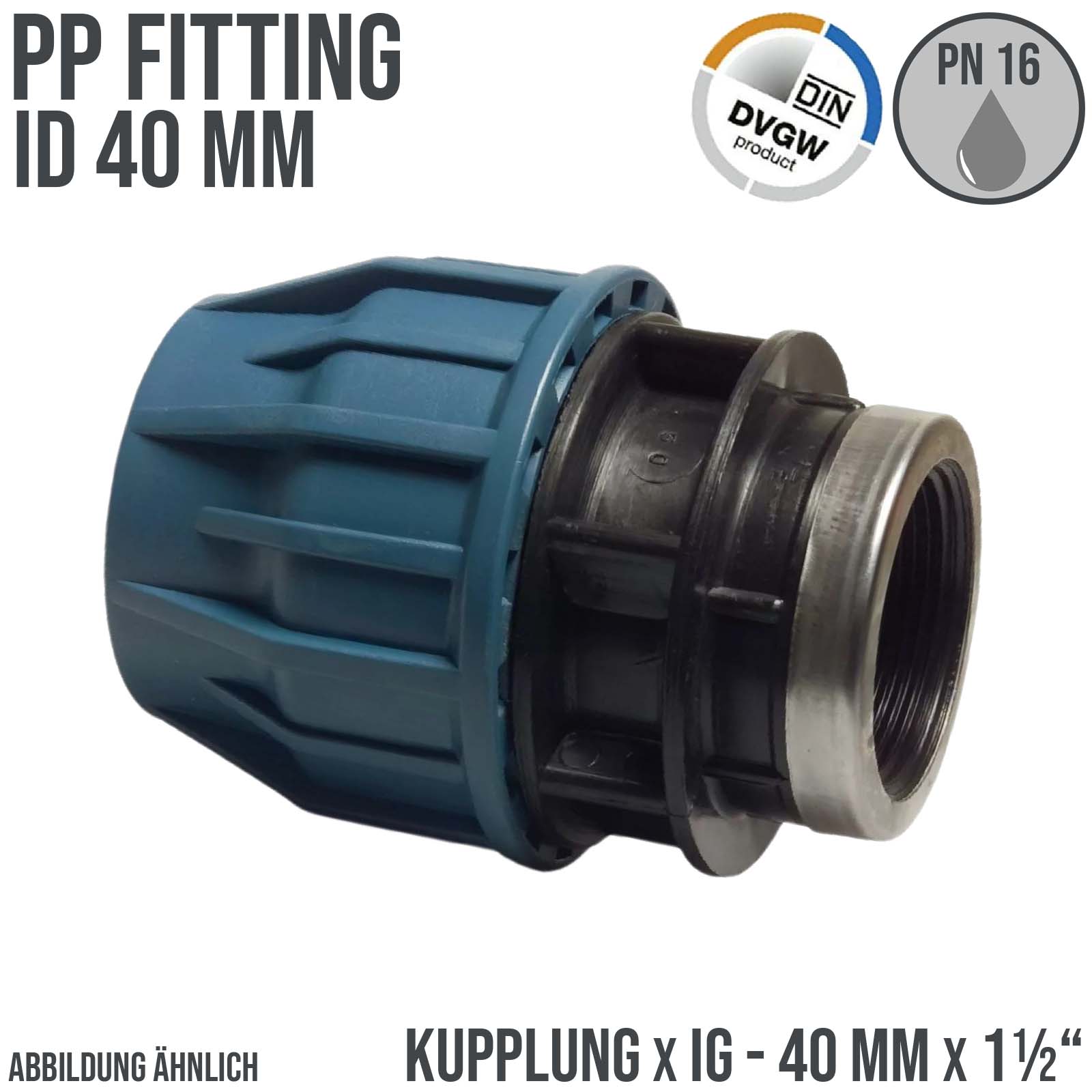 40 mm x 1 1/2" PE PP Fitting Klemm Verbinder Verschraubung Muffe Rohr Kupplung x IG DVGW - PN 16 bar