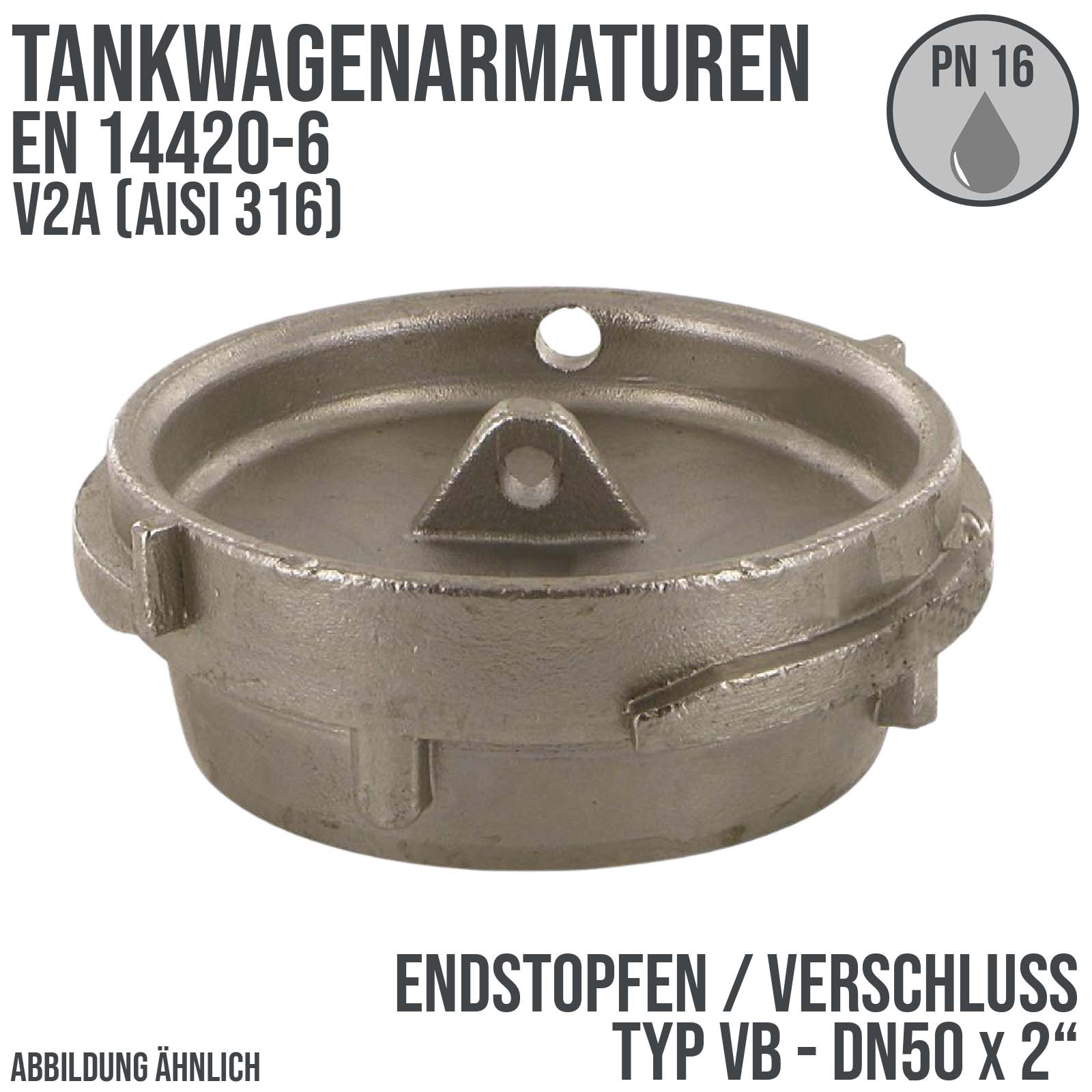 DN50 x 2" Zoll Tankwagen Stopfen Verschluss blind Typ VB V2A (AISI 316) - PN 16 bar