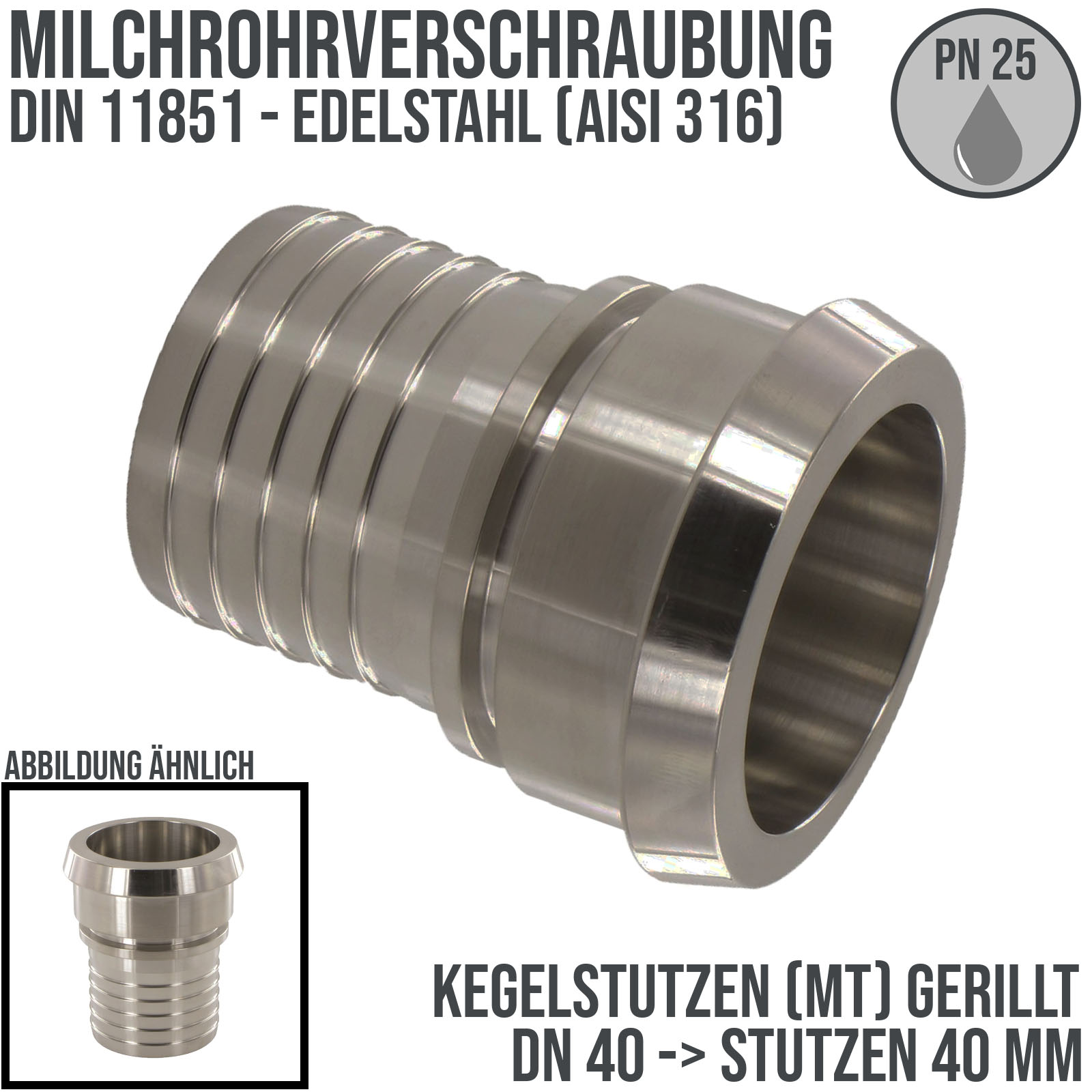 DN 40 Milchrohr Verschraubung DIN 11851 Mutterteil Kegel Stutzen Sicherungsbund - Stutzen gerillt 40 mm - PN 25 bar