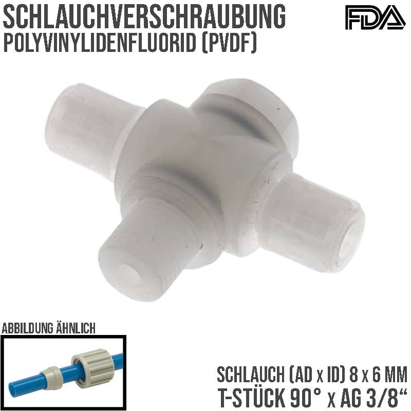 8 x 6 mm x 3/8" T-Stück 90° Kupplung Aussengewinde PVDF Verschraubung PA PP Schlauch FDA drehbar - PN 10 bar